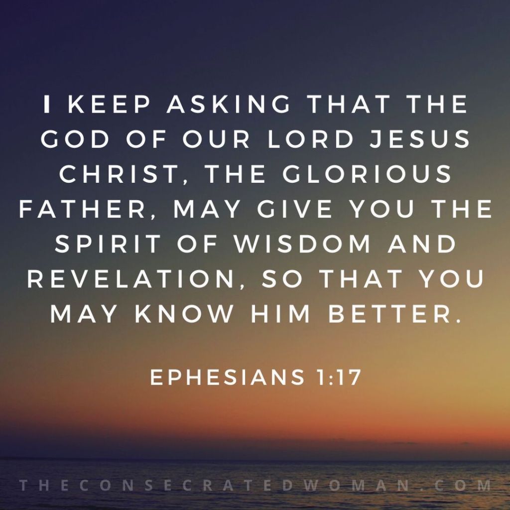 Ephesians 1:17 | The Consecrated Woman